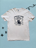 Support Your Local Library T-Shirt