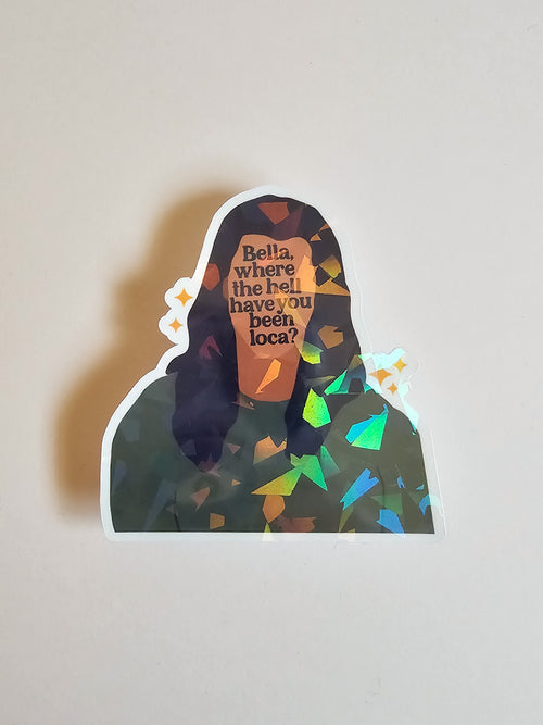 Bella Loca! Sticker