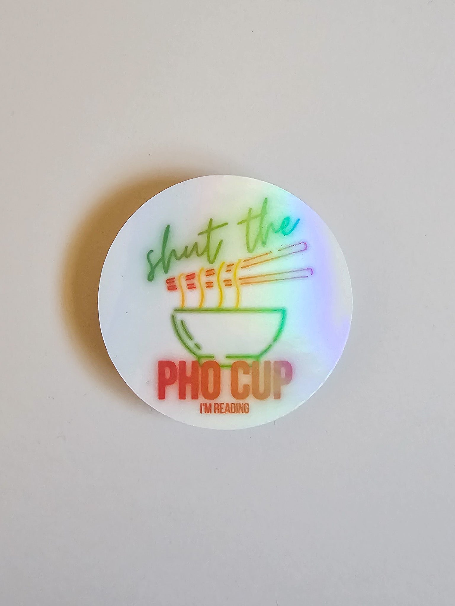 Shut the Pho Cup Sticker