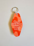 Don't Lose Me Keychain